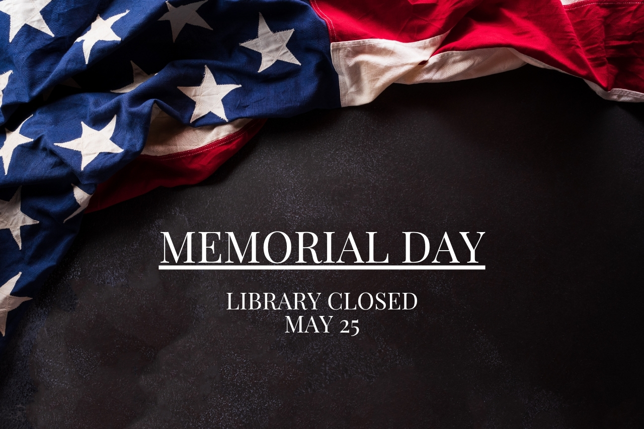 Library Closed for Memorial Day